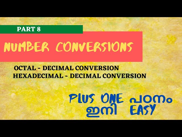 Plus One Computer Science|Computer Application|Number Conversions|Binus Malayalam Tutorials| Part 8