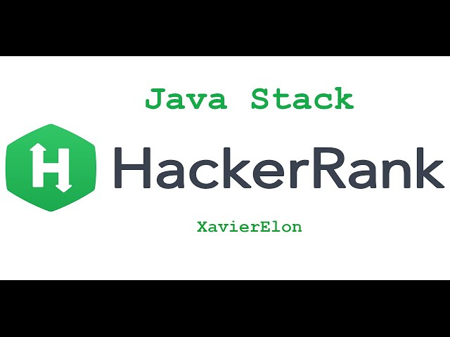 HackerRank Stack Solution Explained - Java