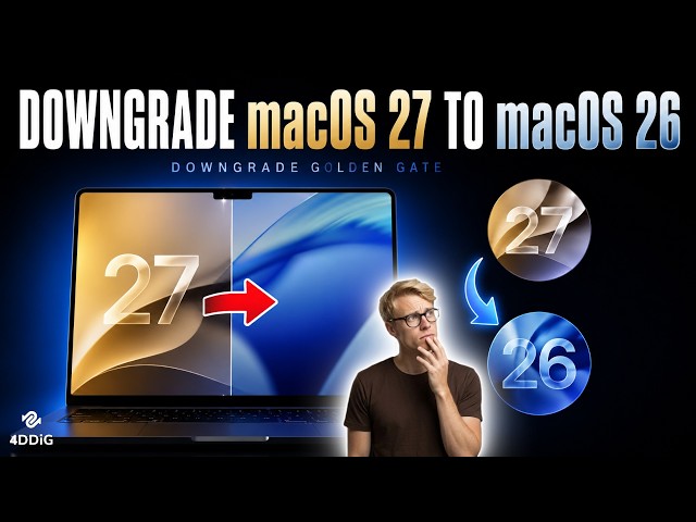 💥How to Downgrade macOS 27 Golden Gate To macOS Tahoe/Sequoia? (No Data Loss)