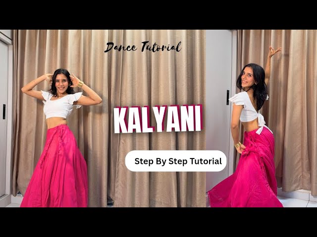 KALYANI REMIX Dance Tutorial | Step-by-Step Explanation