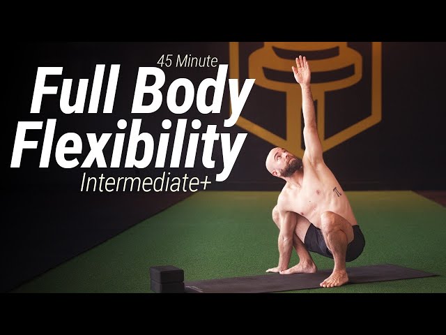 45 Minute Flexibility Workout | No Talking Intermediate/Advanced