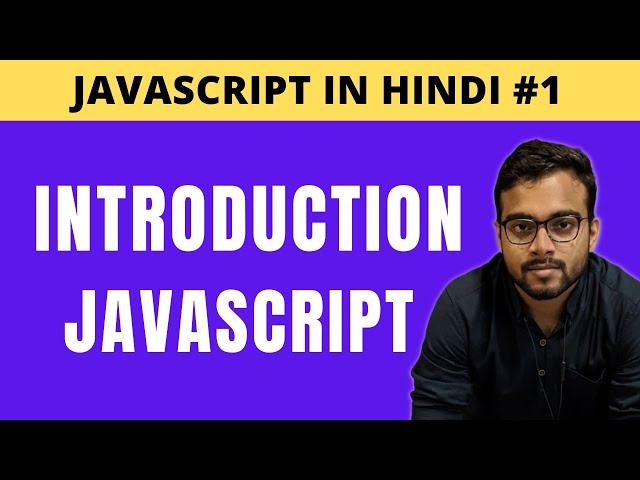 JavaScript Introduction in Hindi - Tutorial #1