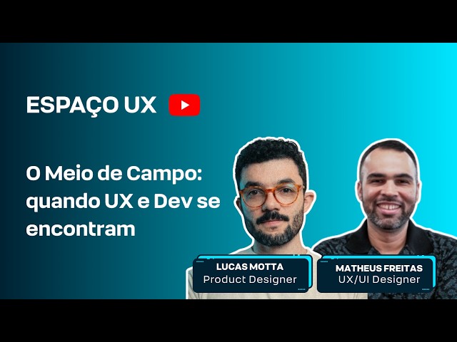 O Meio de Campo: quando UX e Dev se encontram