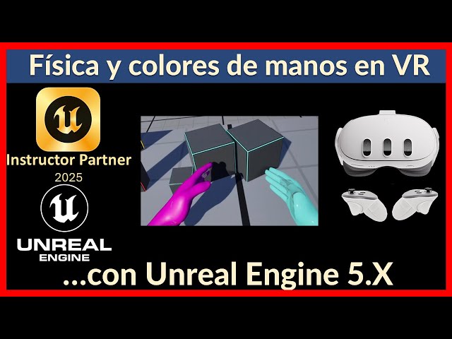 #7 How to enable physics on hands and change their material in VR in Unreal Engine?
