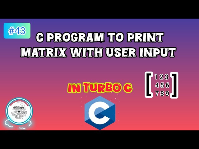 Program to print 3×3 matrix in Turbo C | #43 | #c #program #turboc 