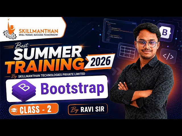 Bootstrap 2nd Class by Ravi Sir | Summer Training