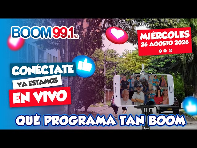 EN VIVO BOOM FM 🐾 QUE PROGRAMA TAN BOOM 🔵 26 AGOSTO ➡️ BOOM FM 99.1