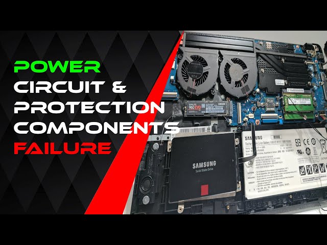 POWER CIRCUIT & PROTECTION COMPONENTS FAILURE