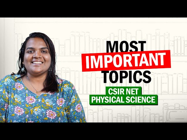 CSIR NET 2025 | Most Important Topics | Physical Sciences