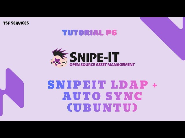 SnipeIT - P6 Configure SnipeIT LDAP and Auto Synchronization on Ubuntu Server