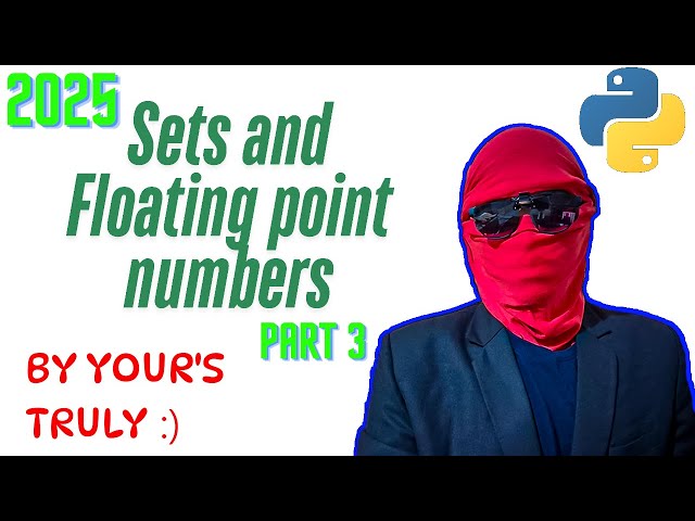 Python for developers 2025! 🐍 | Sets and Floating-point numbers | With Leet Code and Project