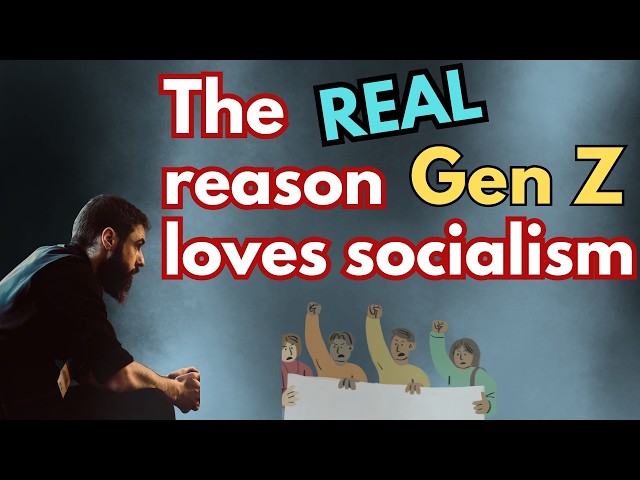 Gen Zs love socialism (and I blame conservatives)