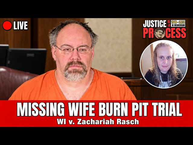 LIVE: Missing Wife Burn Pit Trial — WI v. Zachariah Rasch — Day 1