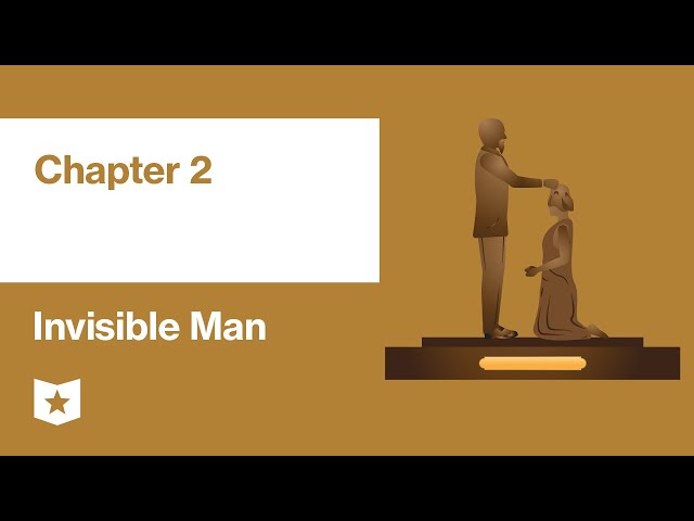 Invisible Man by Ralph Ellison | Chapter 2