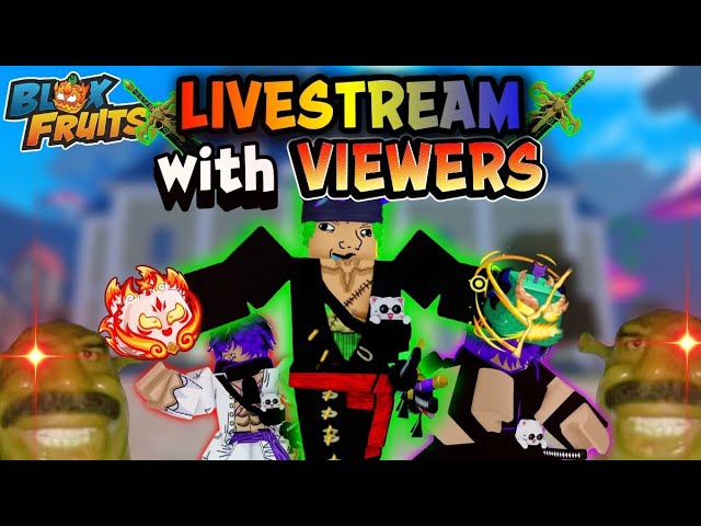 🔴LIVE- Blox fruits with viewers! KAKAPOPO