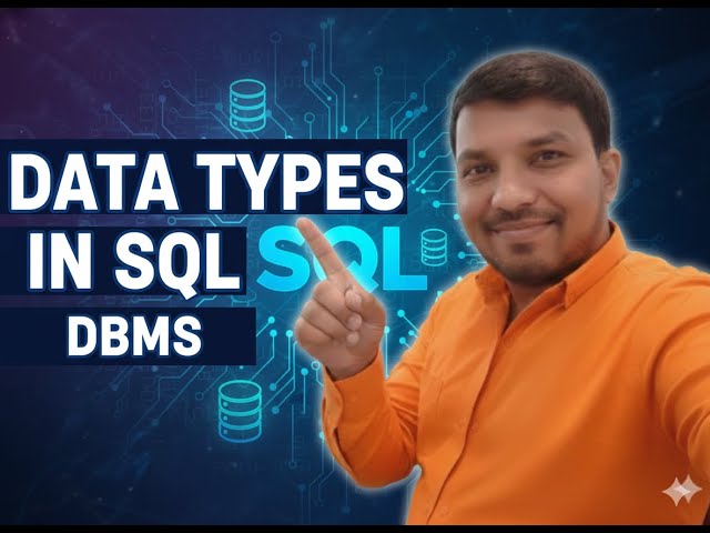 3. DATA TYPES IN SQL | SQL DATATYPES | INTEGER | NUMBER | VARCHAR | DATETIME | DBMS | SQL