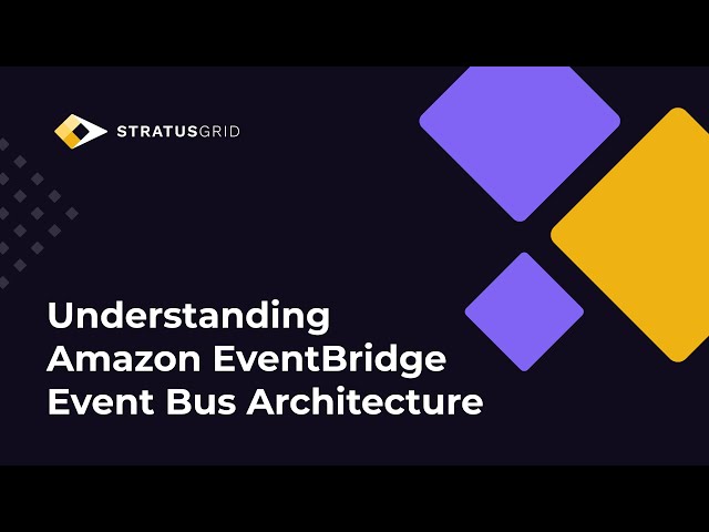 Understanding Amazon EventBridge Event Bus Architecture