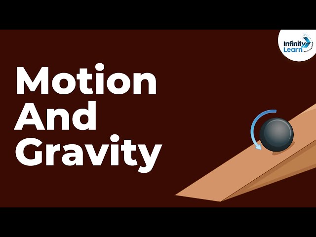 Motion and Gravity | Physics | Don't Memorise