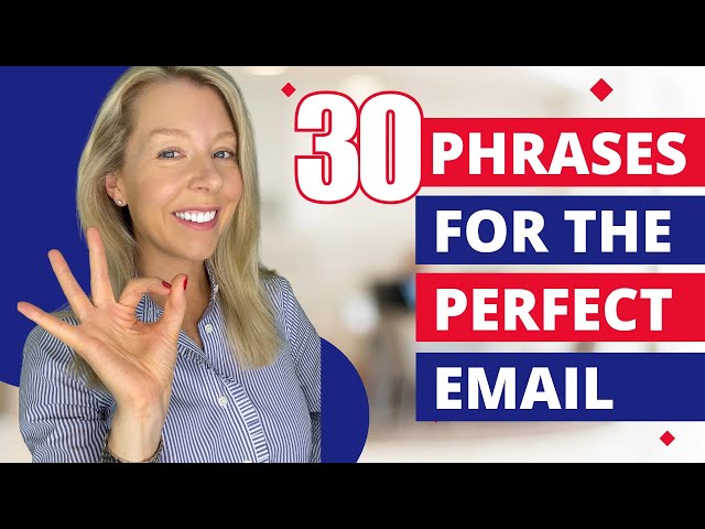 Writing Emails in English? Use These 30 Proven Phrases
