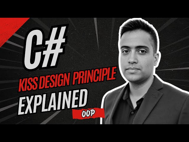 KISS Design Principle in C# — Write Simple, Maintainable Code Like a Pro!