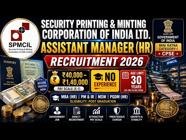 🚨 SPMCIL Assistant Manager (HR) Recruitment 2026 | Fresher