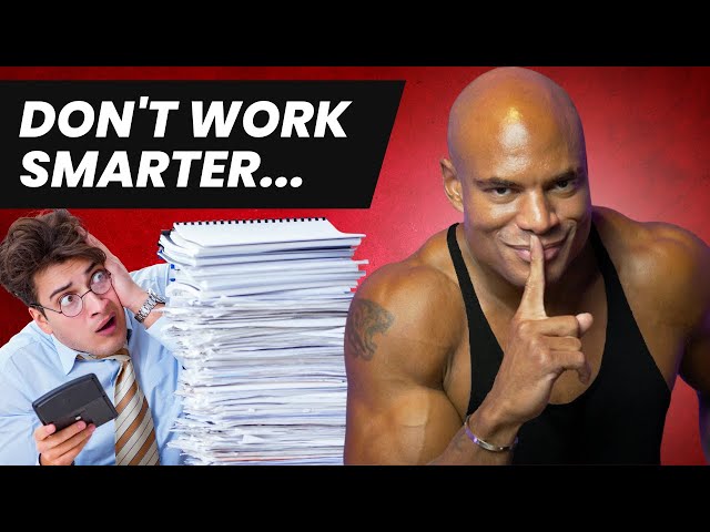 DON'T WORK SMART... do this instead