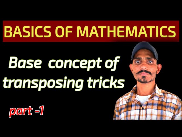 SIMPLE WAY OF TRANSPOSING CONCEPT OF MATHS@CKmathematics-s19 