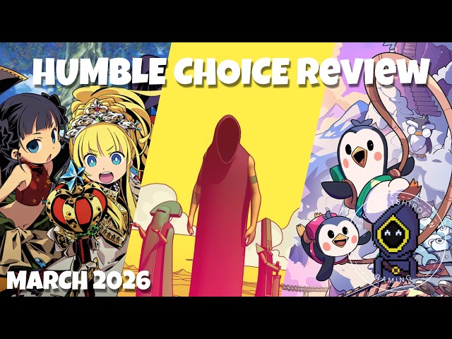 Humble Choice March 2026 Review