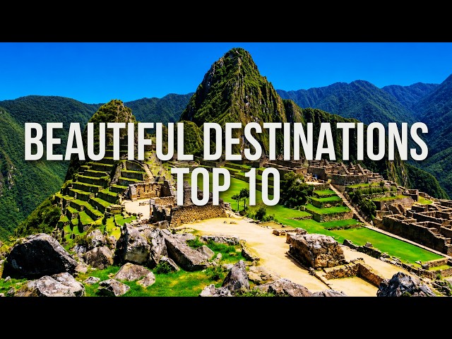 10 Most Beautiful Travel Destination in the World (2026)
