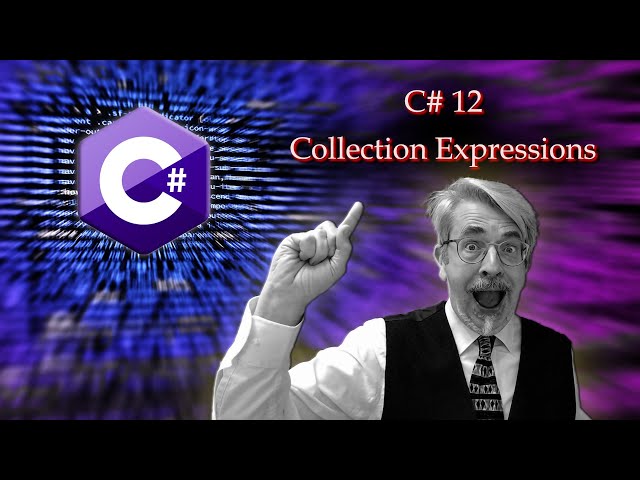 C# 12 Collection Expressions and the Spread Operator