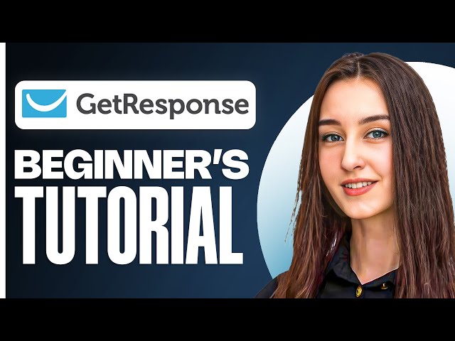 GetResponse Tutorial for Beginners | Email Marketing & Automation (2025)