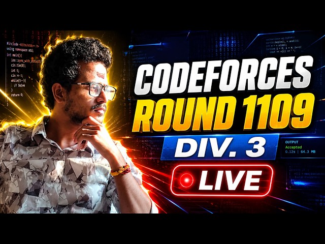 LIVE 🔴 Codeforces Round 1109 (Div. 3) | Full Editorial & All Problems Explained