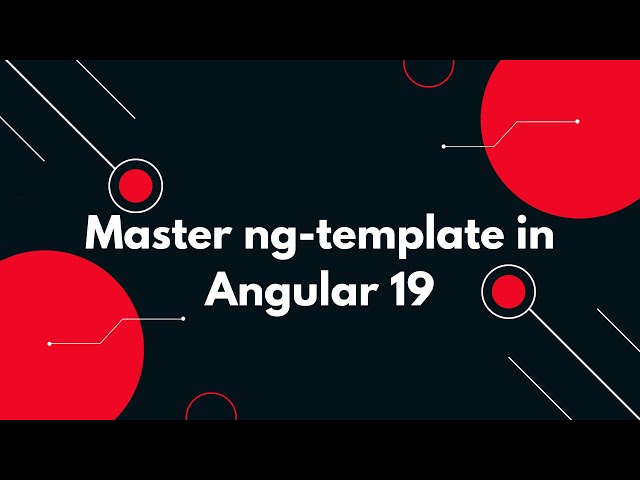 #19 🌟 Angular 19 Tutorial: Master Conditional Rendering with ng-template 🚀