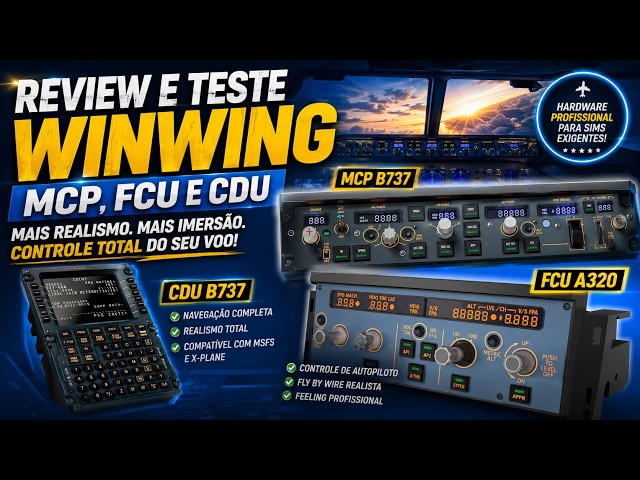 Review e Teste Winwing MCP, FCU e CDU