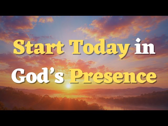 Say this Morning Prayer Before You Start Your Day - Lord, I Place My Life Fully in Your Hands