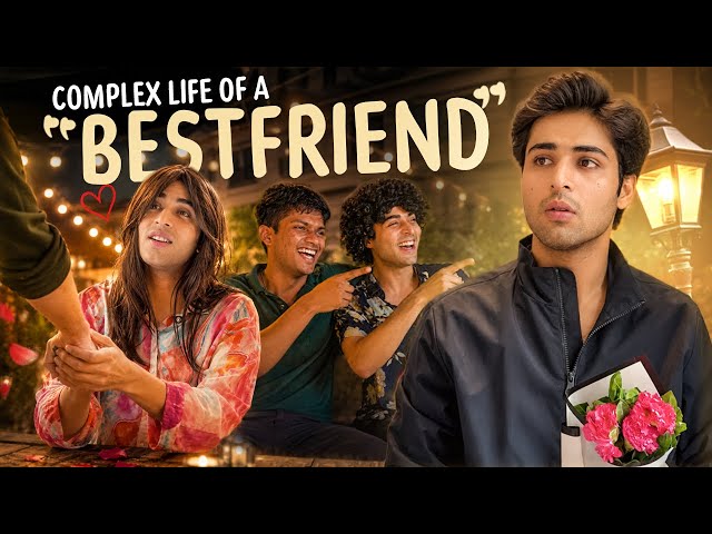 COMPLEX LIFE OF A “BESTFRIEND” 🥀 | Raj Grover |