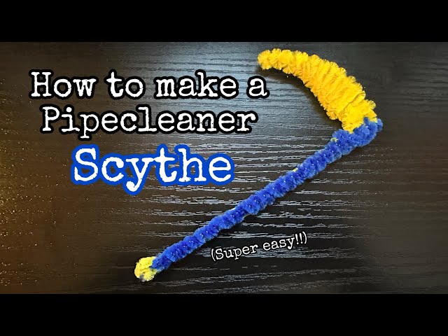 How to make a Pipecleaner Scythe (Level: Easy)