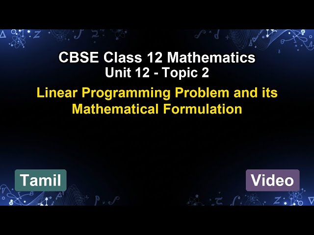 Unit 12 – Linear Programming Problem and i... | CBSE 12th Mathematics (Tamil) | The 5-Minute Teacher