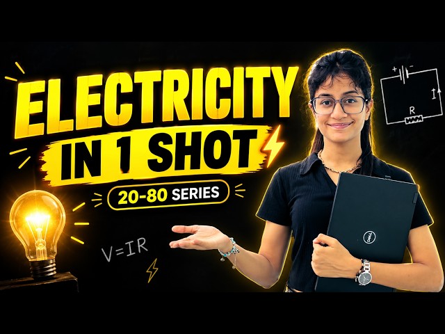Electricity Class 10 ONE SHOT ⚡ Only What Comes in Boards | 20-80 Series | Naina Ma'am