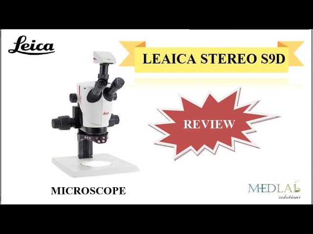 LEICA STEREO S9D ll MICROSCOPE ll MEDLAB SOLUTIONS ll 2023