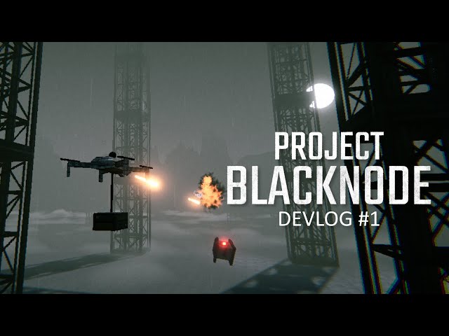 Project BLACKNODE - Indie Game Devlog #1