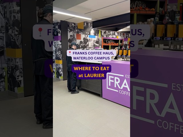 Where to eat on campus: Franks Coffee Haus (Laurier Waterloo)