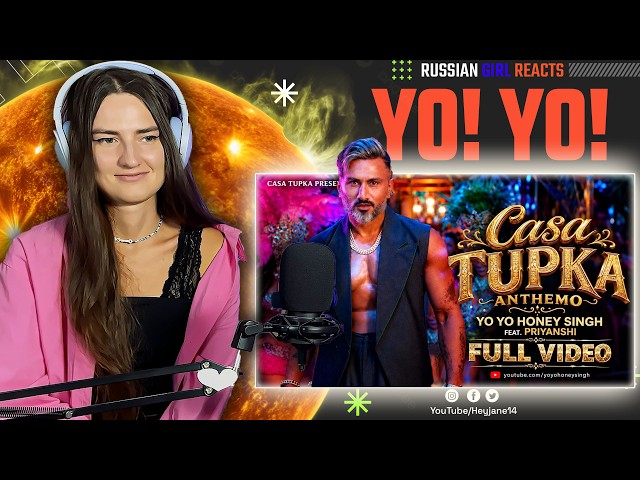 Russian Girl Reacts on Casa Tupka Anthemo | @YoYoHoneySingh feat. Priyanshi