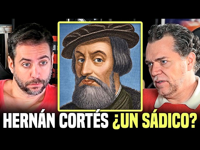 HERNÁN CORTÉS: ¿genio militar o villano sin escrúpulos? - Experto en su vida responde