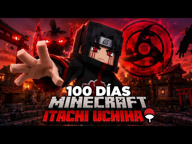 I Survived 100 DAYS as ITACHI UCHIHA in the Minecraft MOD