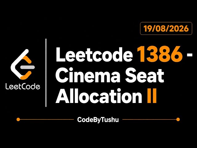 LeetCode 1386 | Cinema Seat Allocation | Java Solution | Medium | Bitmask | HashMap | CodeByTushu