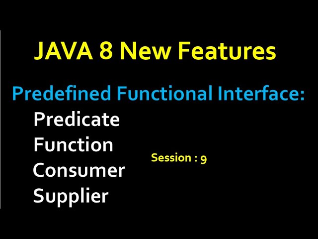 Java8 New features||Predefined Functional Interface| Predicate,Function,Consumer,Supplier by sanjay