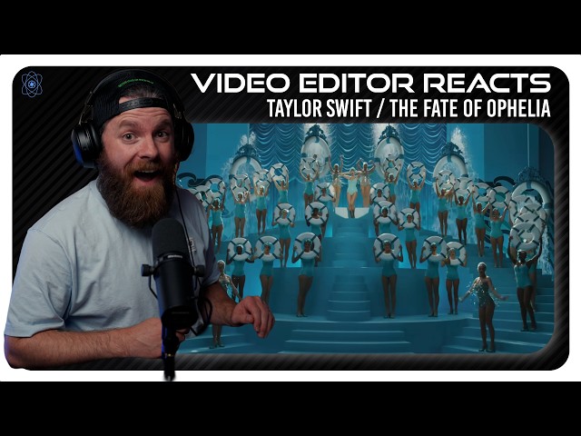 Video Editor Reacts to Taylor Swift - The Fate of Ophelia