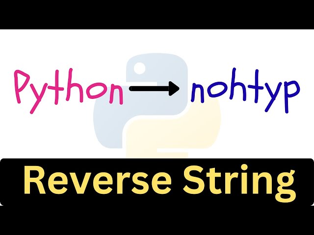 Python Tutorial: How to Reverse a String Using Slicing