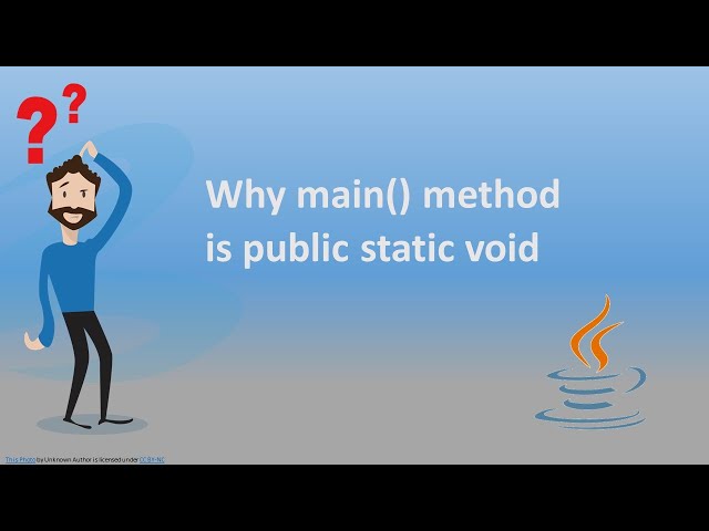 Tricky Interview Question | Why Main Method in Java is Public Static Void